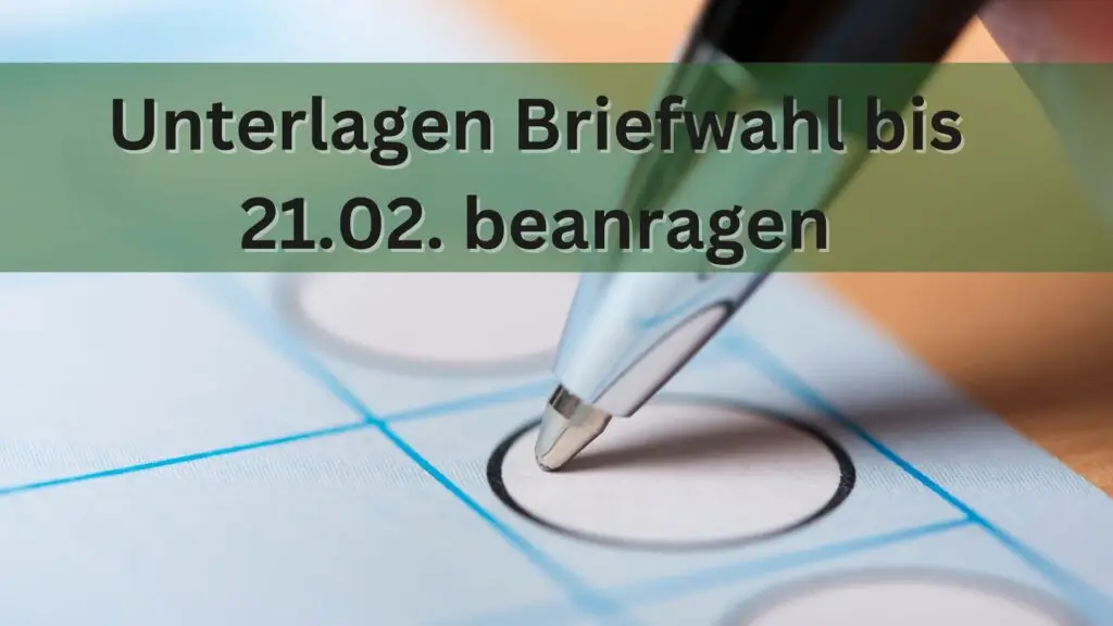 Online-Portal zu Briefwahl-Anträgen nur bis 21. 02.  12 Uhr verfügbar