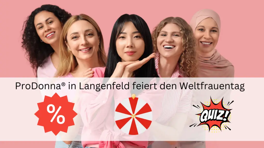 ProDonna® in Langenfeld feiert den Weltfrauentag mit Sonderöffnung und besonderen Aktionen