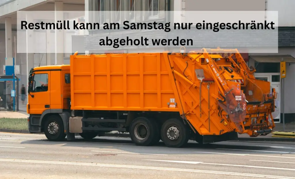 Restmüllabfuhr kann am Samstag nur eingeschränkt erfolgen