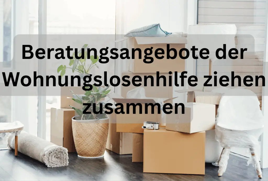 Gemeinsam unter einem Dach: Beratungsangebote der Wohnungslosenhilfe ziehen zusammen