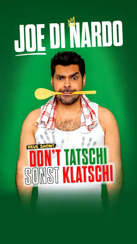 Joe Di Nardo – DON’T TATSCHI SONST KLATSCHI